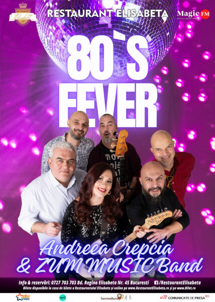 80`s FEVER – Andreea Crepcia </br> & ZUM MUSIC Band